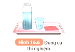 Thí nghiệm 3 Chuẩn bị: Một cốc thủy tinh; một bình nước